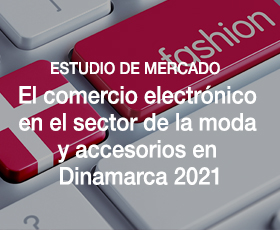 Estudio de mercado. El comercio electrónico en el sector de la moda y accesorios en Dinamarca 2021 