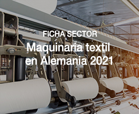 Ficha sector. Maquinaria textil en Alemania 2021